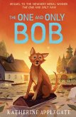 The One and Only Bob (The One and Only Ivan) (eBook, ePUB)