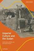 Imperial Culture and the Sudan (eBook, ePUB)