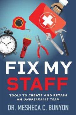 Fix My Staff (eBook, ePUB) - Bunyon, Mesheca C.
