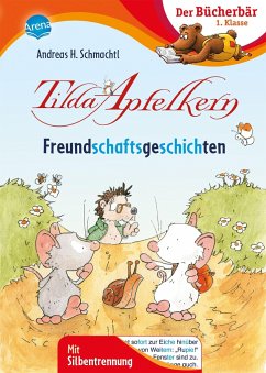 Tilda Apfelkern. Freundschaftsgeschichten - Schmachtl, Andreas H.