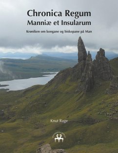 Chronica Regum Manniæ et Insularum - Rage, Knut