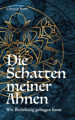 Die Schatten meiner Ahnen - Roth, Christa