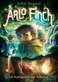 Im Königreich der Schatten / Arlo Finch Bd.3