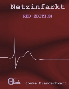 Netzinfarkt Red Edition - Brandschwert, Sönke