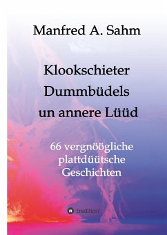 Klookschieter, Dummbüdels un annere Lüüd