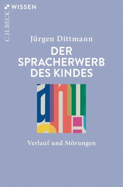 Der Spracherwerb des Kindes - Dittmann, Jürgen