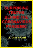 Surprising Truths Behind the Coronavirus Pandemic (eBook, ePUB)