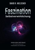 Faszination Selbstverwirklichung