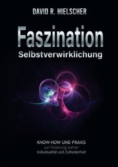 Faszination Selbstverwirklichung - Hielscher, David R.