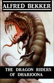 The Dragon Riders Of Dharioona (eBook, ePUB)