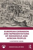 European Expansion and Representations of Indigenous and African Peoples (eBook, ePUB)