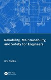 Reliability, Maintainability, and Safety for Engineers (eBook, ePUB)