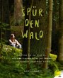 Spür den Wald (eBook, ePUB) - Bild 1