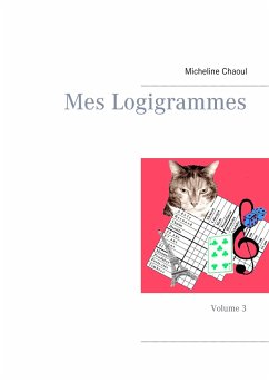 Mes Logigrammes - Chaoul, Micheline