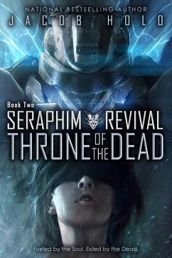 Throne of the Dead (Seraphim Revival, #2) (eBook, ePUB) - Holo, Jacob