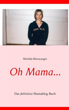 Oh Mama... (eBook, ePUB) - Binswanger, Michèle