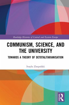 Communism, Science and the University (eBook, ePUB) - Znepolski, Ivaylo