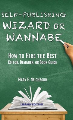 Self-Publishing Wizard or Wannabe - Neighbour, Mary E.