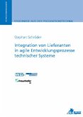 Integration von Lieferanten in agile Entwicklungsprozesse technischer Systeme
