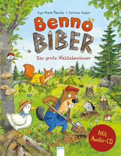 Benno Biber. Das große Waldabenteuer - Ramcke, Inga Marie