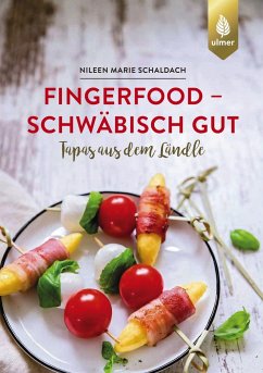 Fingerfood - schwäbisch gut - Schaldach, Nileen Marie