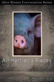 All Harriet's Pieces (After Dinner Conversation, #19) (eBook, ePUB)