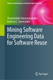 Mining Software Engineering Data for Software Reuse (eBook, PDF)
