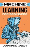 Machine Learning For Beginners (eBook, ePUB)
