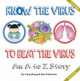 Know The Virus To Beat The Virus: An A to Z Story (eBook, ePUB)