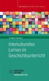 Interkulturelles Lernen im Geschichtsunterricht (eBook, PDF)
