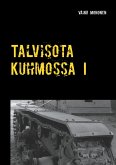 Talvisota Kuhmossa I Talvisota Kuhmossa I
