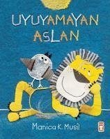 Uyuyamayan Aslan - K. Musil, Manica