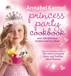 Princess Party Cookbook (eBook, ePUB) - Karmel, Annabel