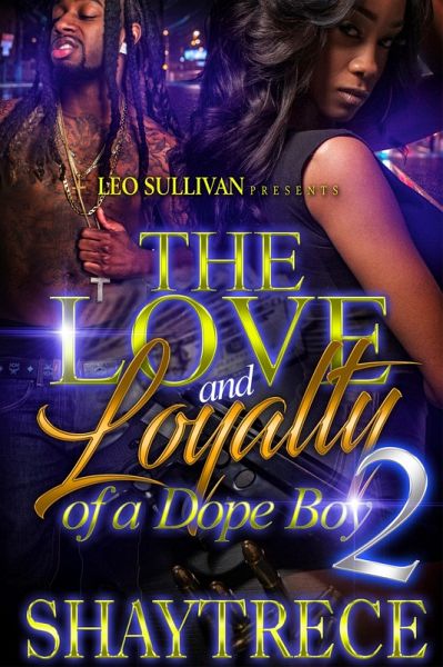 The Love and Loyalty of a Dope Boy 2 (eBook, ePUB)