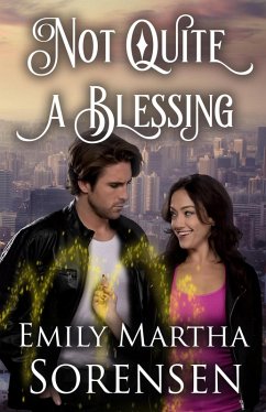 Not Quite a Blessing (The Virgo Curse, #2) (eBook, ePUB) - Sorensen, Emily Martha