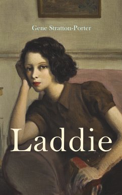 Laddie (eBook, ePUB) - Stratton-Porter, Gene