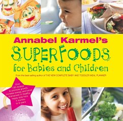 Annabel Karmel's Superfoods for Babies and Children (eBook, ePUB) - Karmel, Annabel