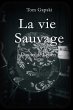 La vie Sauvage - das wilde Leben... - Bild 1