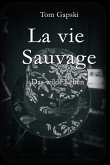 La vie Sauvage - das wilde Leben (eBook, ePUB)