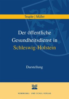 Der öffentliche Gesundheitsdienst in Schleswig-Holstein (eBook, PDF) - Teupke, Klaus; Müller, Karlheinz
