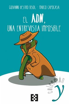 El ADN, una entrevista imposible (eBook, ePUB) - Destro Bisol, Giovanni; Capocasa, Marco