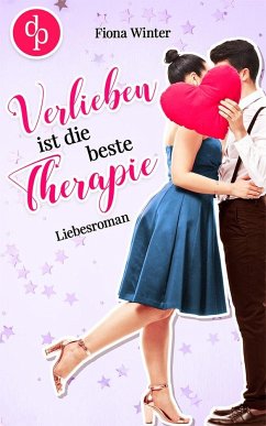 Verlieben ist die beste Therapie - Winter, Fiona