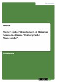 Mutter-Tochter-Beziehungen in Marianna Salzmanns Drama &quote;Muttersprache Mameloschn&quote;