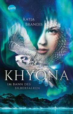 Im Bann des Silberfalken / Khyona Bd.1 - Brandis, Katja