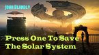 Press One to Save the Solar System (science fiction romance) (eBook, ePUB)
