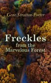 Freckles from the Marvelous Forest (eBook, ePUB)