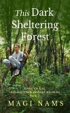 This Dark Sheltering Forest (Cry of the Kiwi: A Family's New Zealand Adventure, #2) (eBook, ePUB)