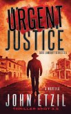 Urgent Justice (Vigilante Justice Thriller Series with Jack Lamburt) (eBook, ePUB)