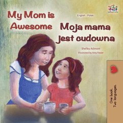 My Mom is Awesome Moja mama jest cudowna (English Polish Bilingual Collection) (eBook, ePUB)