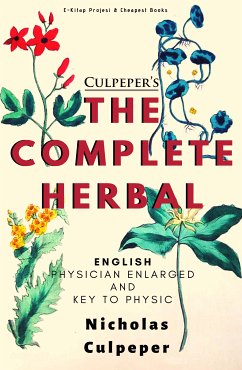 Culpeper's The Complete Herbal (eBook, ePUB) - Culpeper, Nicholas; Culpeper, Nicholas